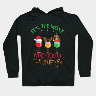 It's the most wine direful time of the yours Hoodie